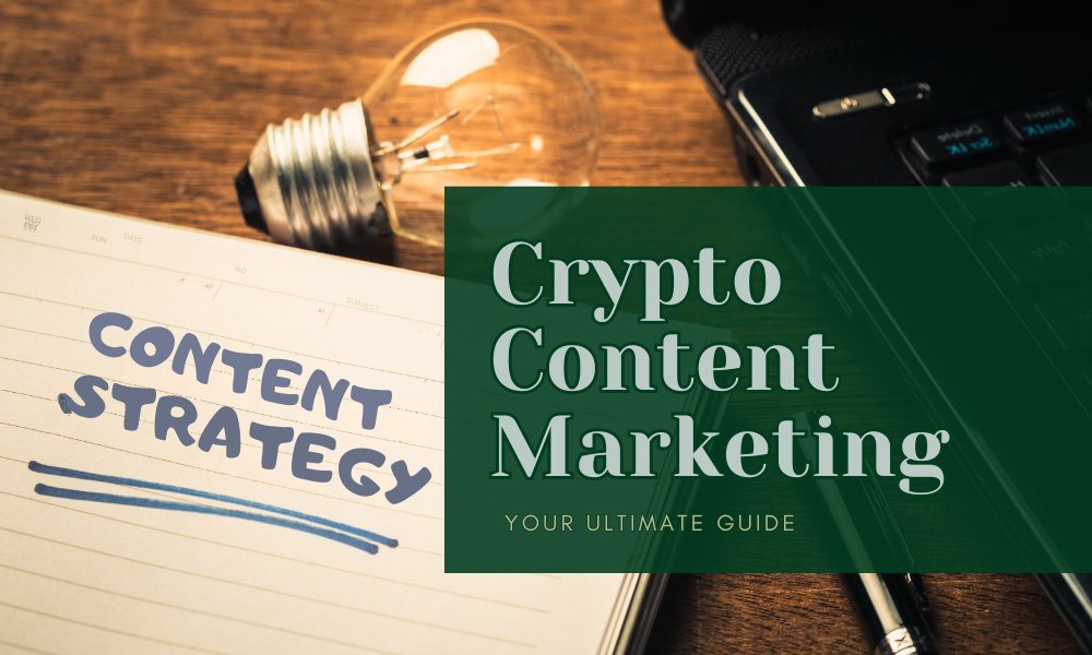 Cryptocurrency Content Marketing